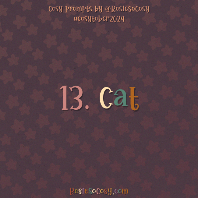 Cosytober 2024, day 13: Cat
