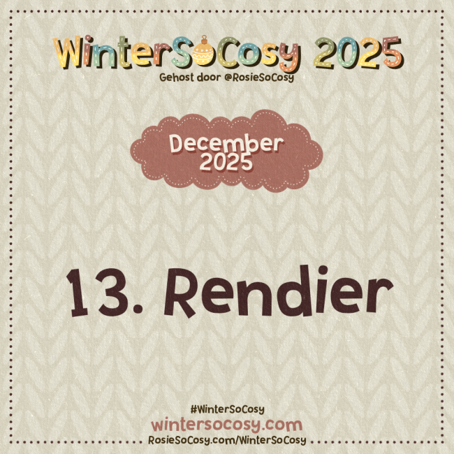 Aankondiging voor Day 13 van WinterSoCosy 2025. Het onderwerp is Rendier.