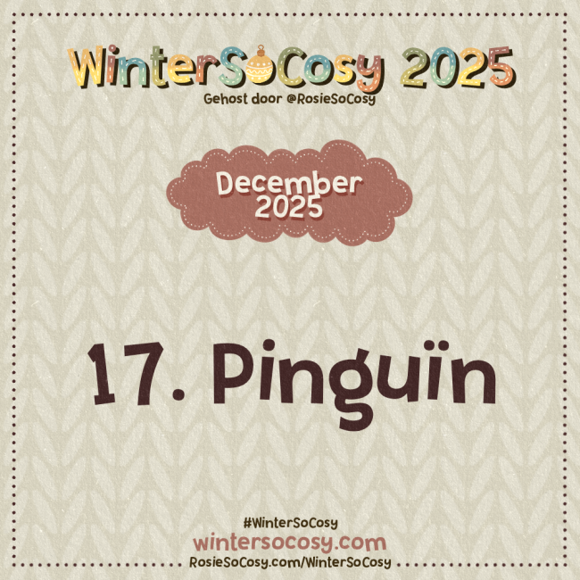 Aankondiging voor Day 17 van WinterSoCosy 2025. Het onderwerp is Pinguïn.