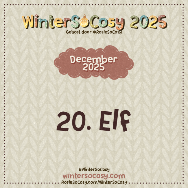 Aankondiging voor Dag 20 van WinterSoCosy 2025. Het onderwerp is Elf.