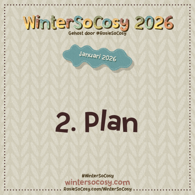 Aankondiging voor Dag 2 van WinterSoCosy Januari 2026. Het onderwerp is Plan.