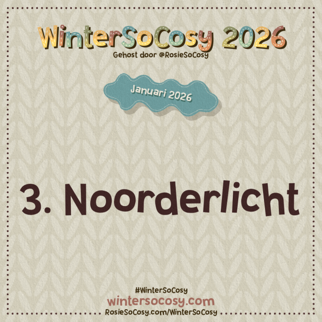 Aankondiging voor Dag 3 van WinterSoCosy Januari 2026. Het onderwerp is Noorderlicht.