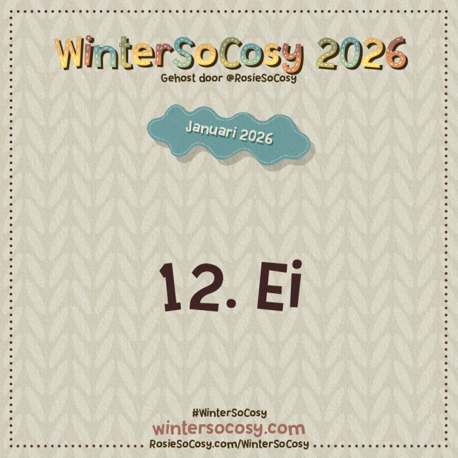 Aankondiging voor Dag 12 van WinterSoCosy Januari 2026. Het onderwerp is Ei.
