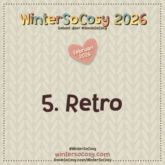 Aankondiging voor Dag 5 van WinterSoCosy Februari 2026. Het onderwerp is Retro.