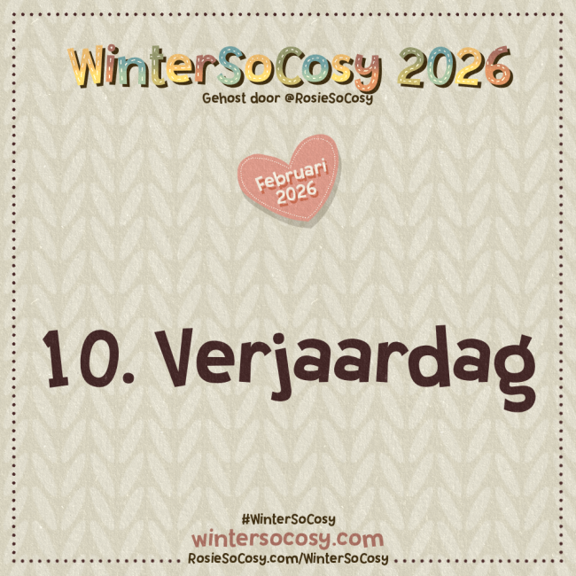 Aankondiging voor Dag 10 van WinterSoCosy Februari 2026. Het onderwerp is Verjaardag.