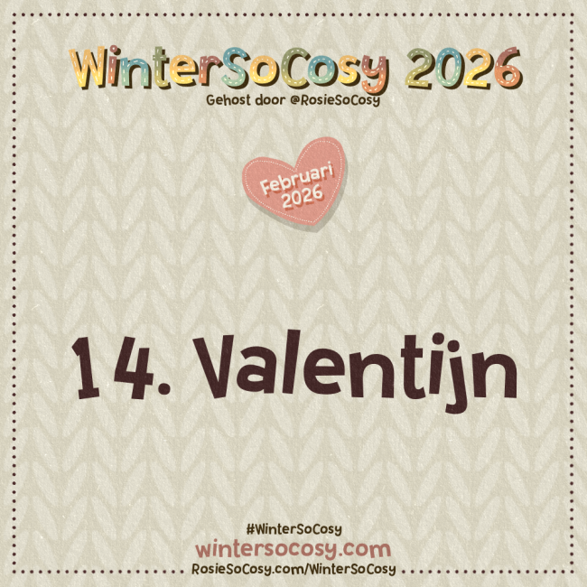 Aankondiging voor Dag 14 van WinterSoCosy Februari 2026. Het onderwerp is Valentijn.