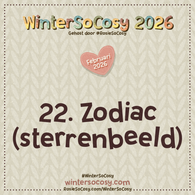 WinterSoCosy 2026 Februari Dag 22: Zodiac (Sterrenbeeld)