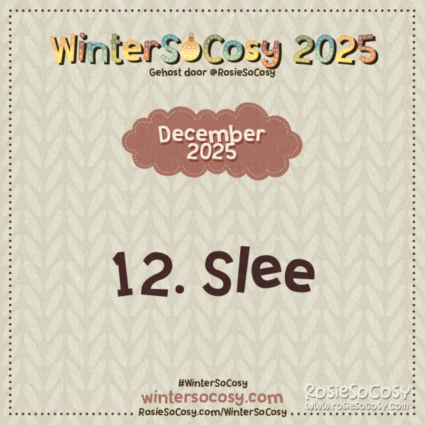 Aankondiging voor Day 12 van WinterSoCosy 2025. Het onderwerp is Slee.