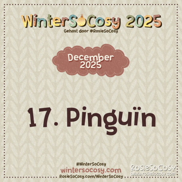 Aankondiging voor Day 17 van WinterSoCosy 2025. Het onderwerp is Pinguïn.