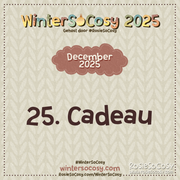 Aankondiging voor Dag 25 van WinterSoCosy 2025. Het onderwerp is Cadeau.