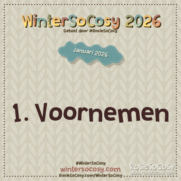 Aankondiging voor Dag 1 van WinterSoCosy Januari 2026. Het onderwerp is Voornemen.