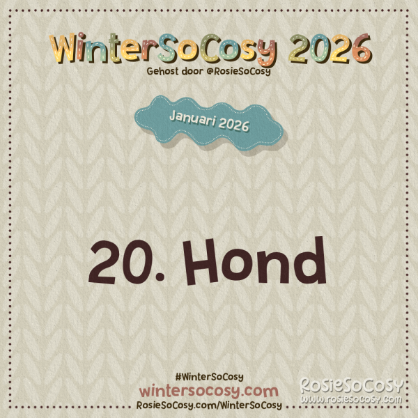 Aankondiging voor Dag 20 van WinterSoCosy Januari 2026. Het onderwerp is Hond.