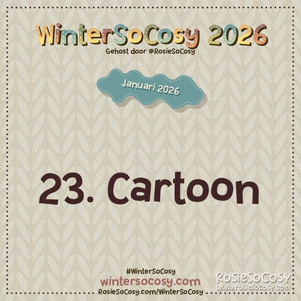 Aankondiging voor Dag 23 van WinterSoCosy Januari 2026. Het onderwerp is Cartoon.