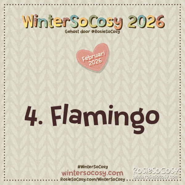 Aankondiging voor Dag 4 van WinterSoCosy Februari 2026. Het onderwerp is Flamingo.