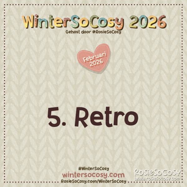 Aankondiging voor Dag 5 van WinterSoCosy Februari 2026. Het onderwerp is Retro.