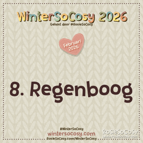 Aankondiging voor Dag 8 van WinterSoCosy Februari 2026. Het onderwerp is Regenboog.