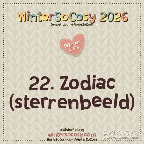 WinterSoCosy 2026 Februari Dag 22: Zodiac (Sterrenbeeld)